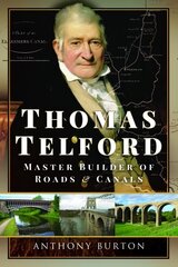 Thomas Telford: Master Builder of Roads and Canals цена и информация | Биографии, автобиографии, мемуары | 220.lv