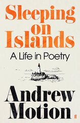 Sleeping on Islands: A Life in Poetry Main цена и информация | Биографии, автобиографии, мемуары | 220.lv