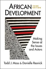 African Development: Making Sense of the Issues and Actors 3rd Revised edition цена и информация | Энциклопедии, справочники | 220.lv