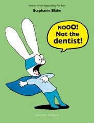 Nooo! Not the Dentist! cena un informācija | Grāmatas mazuļiem | 220.lv