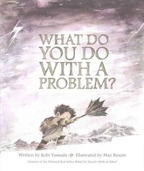 What Do You Do with a Problem? цена и информация | Книги для подростков  | 220.lv