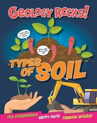 Geology Rocks!: Types of Soil cena un informācija | Grāmatas pusaudžiem un jauniešiem | 220.lv