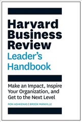 Harvard Business Review Leader's Handbook: Make an Impact, Inspire Your Organization, and Get to the Next Level cena un informācija | Ekonomikas grāmatas | 220.lv