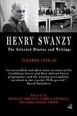 Henry Swanzy: The Selected Diaries: Ichabod 1948-58 cena un informācija | Biogrāfijas, autobiogrāfijas, memuāri | 220.lv