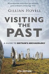 Visiting the Past: A Guide to Britain's Archaeology New edition цена и информация | Исторические книги | 220.lv