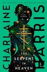 Serpent in Heaven: a gripping fantasy thriller from the bestselling author of True Blood цена и информация | Фантастика, фэнтези | 220.lv