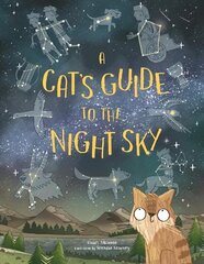 Cat's Guide to the Night Sky cena un informācija | Grāmatas pusaudžiem un jauniešiem | 220.lv