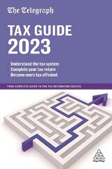 Telegraph Tax Guide 2023: Your Complete Guide to the Tax Return for 2022/23 47th Revised edition cena un informācija | Ekonomikas grāmatas | 220.lv