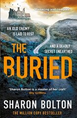 Buried: A chilling, haunting crime thriller from Richard & Judy bestseller Sharon Bolton цена и информация | Фантастика, фэнтези | 220.lv