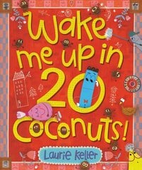 Wake Me Up in 20 Coconuts! цена и информация | Книги для подростков и молодежи | 220.lv