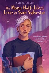 Many Half-Lived Lives of Sam Sylvester цена и информация | Книги для подростков  | 220.lv