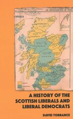 History of the Scottish Liberals and Liberal Democrats цена и информация | Исторические книги | 220.lv