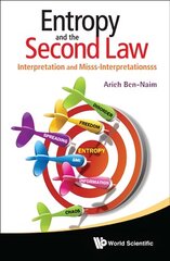 Entropy And The Second Law: Interpretation And Misss-interpretationsss: Interpretation and Misss-Interpretationsss цена и информация | Книги по экономике | 220.lv