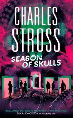 Season of Skulls: Book 3 of the New Management, a series set in the world of the Laundry Files цена и информация | Фантастика, фэнтези | 220.lv