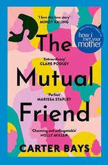Mutual Friend: the unmissable debut novel from the co-creator of How I Met Your Mother cena un informācija | Fantāzija, fantastikas grāmatas | 220.lv