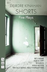 Kinahan: Shorts: Five Plays цена и информация | Рассказы, новеллы | 220.lv