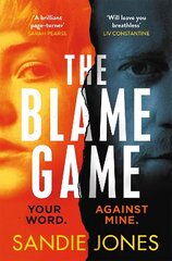Blame Game: A page-turningly addictive psychological thriller from the author of the Reese Witherspoon Book Club pick The Other Woman cena un informācija | Fantāzija, fantastikas grāmatas | 220.lv