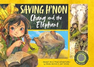 Saving H'non: Chang and the Elephant цена и информация | Книги для подростков и молодежи | 220.lv