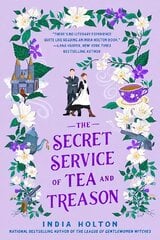 The Secret Service of Tea and Treason: The spellbinding fantasy romance for fans of Bridgerton цена и информация | Фантастика, фэнтези | 220.lv