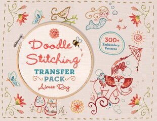Doodle Stitching Transfer Pack: 300plus Embroidery Patterns cena un informācija | Grāmatas par veselīgu dzīvesveidu un uzturu | 220.lv