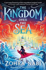 Kingdom Over the Sea: The perfect spellbinding fantasy adventure for holiday reading cena un informācija | Grāmatas pusaudžiem un jauniešiem | 220.lv