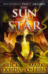 From the World of Percy Jackson: The Sun and the Star (The Nico Di Angelo Adventures) цена и информация | Книги для подростков и молодежи | 220.lv