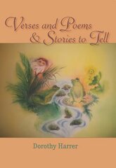 Verses and Poems and Stories to Tell cena un informācija | Grāmatas pusaudžiem un jauniešiem | 220.lv