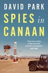 Spies in Canaan: 'One of the most powerful and probing novels so far this year' - Financial Times, Best summer reads of 2022 цена и информация | Фантастика, фэнтези | 220.lv