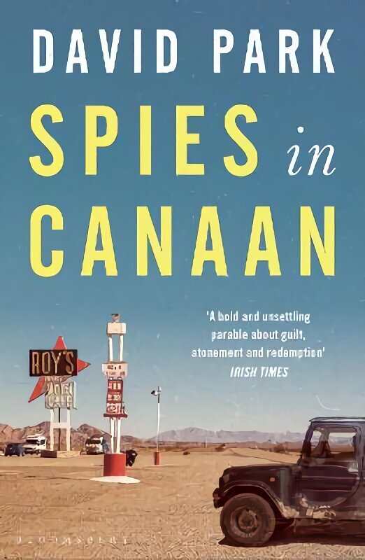 Spies in Canaan: 'One of the most powerful and probing novels so far this year' - Financial Times, Best summer reads of 2022 цена и информация | Fantāzija, fantastikas grāmatas | 220.lv
