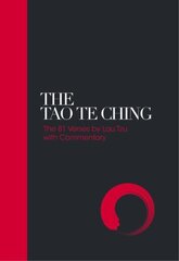 Tao Te Ching - Sacred Texts: 81 Verses by Lao Tzu with Commentary New edition цена и информация | Духовная литература | 220.lv