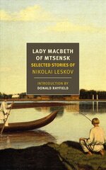 Lady Macbeth of Mtsensk: Selected Stories cena un informācija | Fantāzija, fantastikas grāmatas | 220.lv
