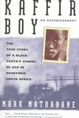 Kaffir Boy: The True Story of a Black Youth's Coming of Age in Apartheid South Africa cena un informācija | Vēstures grāmatas | 220.lv
