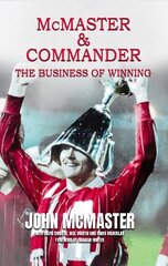 McMaster & Commander: The Business of Winning cena un informācija | Grāmatas par veselīgu dzīvesveidu un uzturu | 220.lv