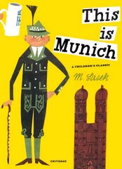 This Is Munich: A Children's Classic цена и информация | Книги для подростков и молодежи | 220.lv