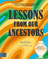 Lessons From Our Ancestors: Equality, Inclusivity and Sustainability in the Ancient World цена и информация | Книги для подростков  | 220.lv