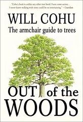 Out of the Woods: The armchair guide to trees цена и информация | Книги о питании и здоровом образе жизни | 220.lv