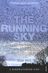 Running Sky: A Bird-Watching Life cena un informācija | Grāmatas par veselīgu dzīvesveidu un uzturu | 220.lv