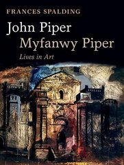 John Piper, Myfanwy Piper: A Biography цена и информация | Книги об искусстве | 220.lv