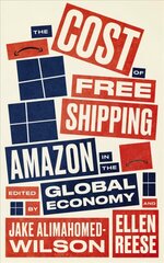 Cost of Free Shipping: Amazon in the Global Economy цена и информация | Книги по экономике | 220.lv