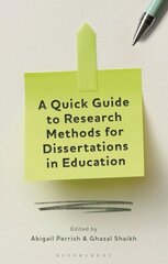 Quick Guide to Research Methods for Dissertations in Education цена и информация | Книги по социальным наукам | 220.lv