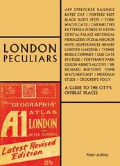 London Peculiars: A Guide to the City's Offbeat Places цена и информация | Путеводители, путешествия | 220.lv