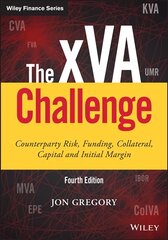 xVA Challenge: Counterparty Risk, Funding, Collateral, Capital and Initial Margin 4th edition cena un informācija | Ekonomikas grāmatas | 220.lv