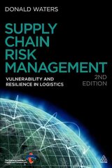Supply Chain Risk Management: Vulnerability and Resilience in Logistics 2nd Revised edition cena un informācija | Ekonomikas grāmatas | 220.lv