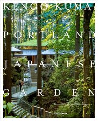 Kengo Kuma and the Portland Japanese Garden cena un informācija | Grāmatas par dārzkopību | 220.lv