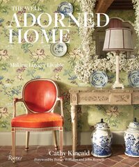 Well Adorned Home: Making Luxury Livable cena un informācija | Grāmatas par arhitektūru | 220.lv