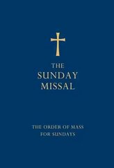 Sunday Missal (Blue edition): The New Translation of the Order of Mass for Sundays Blue ed цена и информация | Духовная литература | 220.lv