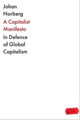 Capitalist Manifesto: Why the Global Free Market Will Save the World Export/Airside cena un informācija | Ekonomikas grāmatas | 220.lv