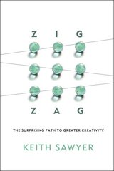 Zig Zag: The Surprising Path to Greater Creativity cena un informācija | Sociālo zinātņu grāmatas | 220.lv