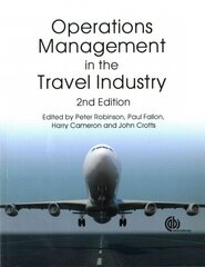 Operations Management in the Travel Industry 2nd edition cena un informācija | Ekonomikas grāmatas | 220.lv