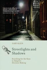 Streetlights and Shadows: Searching for the Keys to Adaptive Decision Making cena un informācija | Sociālo zinātņu grāmatas | 220.lv